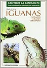 Iguanas/ Iguanas As a Hobby Cuidados Crianza Variedades / Care Breeding and Varieties