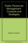 Public personnel management Contexts and strategies