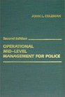 Operational MidLevel Management for Police