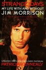 Strange Days My Life With and Without Jim Morrison