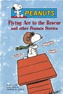 Peanuts Flying Ace to the Rescue and other Peanuts Stories