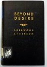 Beyond Desire