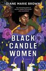 Black Candle Women A Novel