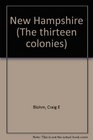 The Thirteen Colonies  New Hampshire