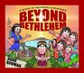 Beyond Bethlehem A Book of Mormon Christmas
