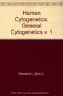 Human Cytogenetics General Cytogenetics v 1