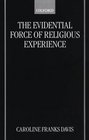 The Evidential Force of Religious Experience