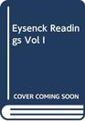 Eysenck Readings Vol I