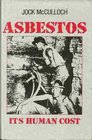 Asbestos Its Human Cost