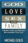 God Love Sex and Family A Rabbi's Guide for Building Relationships That Last