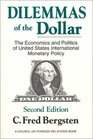 The Dilemmas of the Dollar The Economics and Politics of United States International Monetary Policy