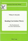 Reading Curriculum Theory The Development of a New Hermeneutic