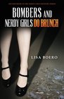 Bombers and Nerdy Girls Do Brunch (Nerdy Girls Murder Mysteries) (Volume 2)