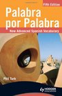 Palabra por Palabra / Verbatim New Advanced Spanish Vocabulary