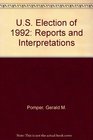 The Election of 1992 Reports and Interpretations