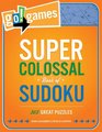 Super Colossal Book of Sudoku 365 Great Puzzles