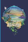 Maui: Maui Travel Journal Tropical Island  travel notebook.  This Journal is  6" X 9" with 110 pages for remembering your trip to the Magic Island of Maui.