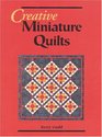 Creative Miniature Quilts