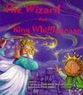 The Wizard and King Whifflegroan