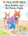 Brer Rabbit and the Potato Fight