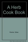 A Herb Cookbook
