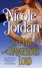To Tame a Dangerous Lord (Courtship Wars, Bk 5)