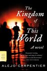 The Kingdom of This World: A Novel