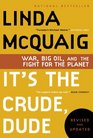 It's the Crude Dude War Big Oil and the Fight for the Planet