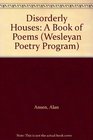 Disorderly Houses A Book of Poems