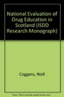 National Evaluation of Drug Education in Scotland