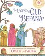The Legend of Old Befana An Italian Christmas Story
