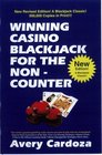 Winning Casino Blackjack For The NonCounter