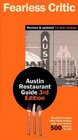 The Fearless Critic Austin Restaurant Guide 3rd Edition
