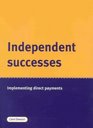 Independent Success Monitoring the Norfolk Direct Payments Project