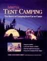 Simple Tent Camping The Basics of Camping from Car or Canoe