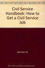 Civil service handbook How to get a civil service job