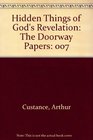 Hidden Things of God's Revelation: The Doorway Papers