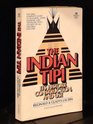 The Indian Tipi  Its History Construction and Use