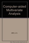 ComputerAided Multivariate Analysis