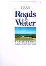 Roads To Water  The History and Story Of Tathra Kalaru Wallagoot