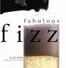 Fabulous Fizz Choosing Champagne and Sparkling Wine for Every Occasion