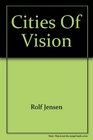 Cities of vision