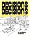 Decisions Decisions