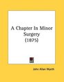 A Chapter In Minor Surgery