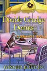 Double Grudge Donuts (A Deputy Donut Mystery)