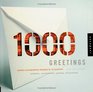 1000 Greetings: Creative Correspondence Designed for All Occasions