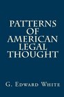 Patterns of American Legal Thought