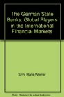 The German State Banks Global Players in the International Financial Markets