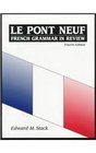 Le Pont Neuf French Grammar in Review Fourth Edition