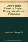 The US financial system Money markets and institutions